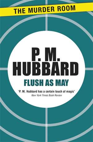 Flush as May de P M Hubbard