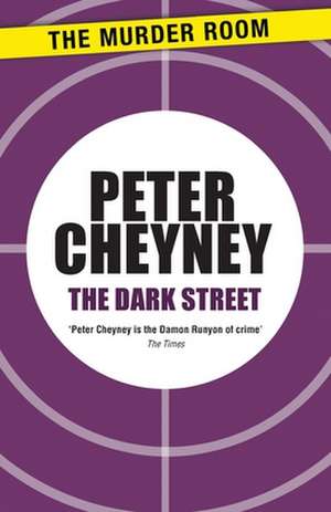 Dark Street de PETER CHEYNEY