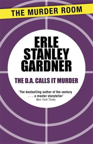 D.A. Calls it Murder de Erle Stanley Gardner