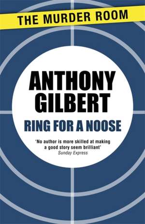 Ring for a Noose de Anthony Gilbert