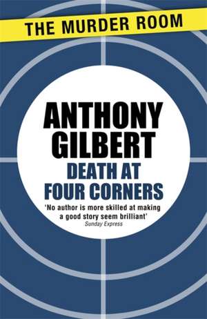 Death at Four Corners de Anthony Gilbert