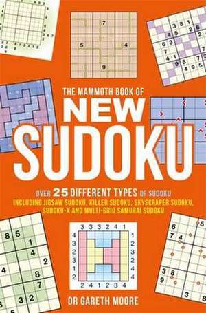 Moore, G: Mammoth Book of New Sudoku de Dr Gareth Moore