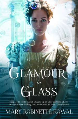 Kowal, M: Glamour in Glass de Mary Robinette Kowal