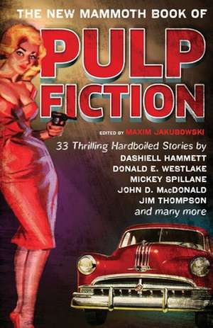 The New Mammoth Book of Pulp Fiction de Maxim Jakubowski