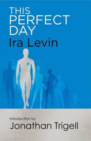 Levin, I: This Perfect Day