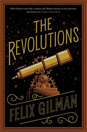 The Revolutions de Felix Gilman