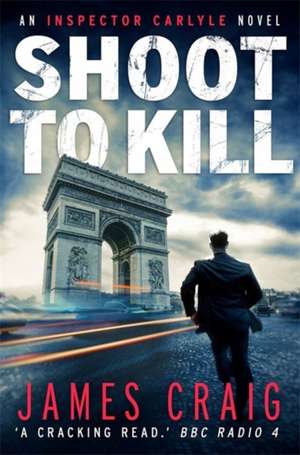 Shoot to Kill de James Craig