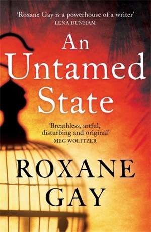 An Untamed State de Roxane Gay