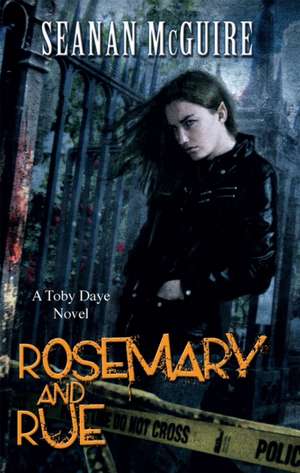 Mcguire, S: Rosemary and Rue (Toby Daye Book 1)