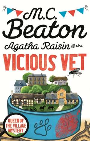 Agatha Raisin and the Vicious Vet de M. C. Beaton