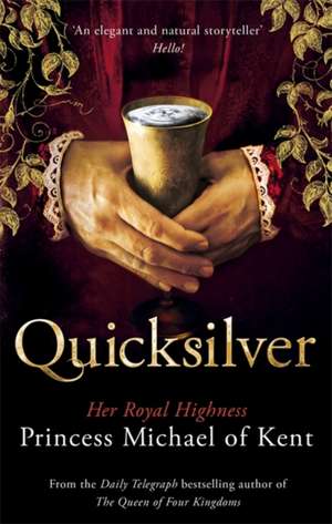 Quicksilver de Hrh Princess Michael Of Kent