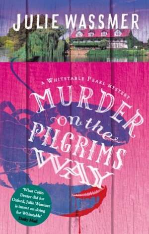 Murder on the Pilgrims Way de Julie Wassmer