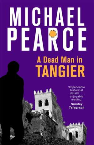 DEAD MAN IN TANGIER de Michael Pearce