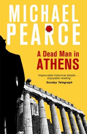 A Dead Man in Athens de Michael Pearce