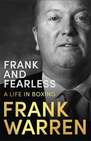 Frank and Fearless de Frank Warren