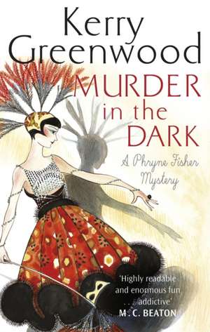 Murder in the Dark de Kerry Greenwood