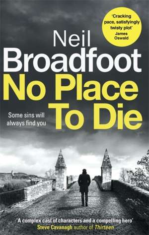 No Place to Die de Neil Broadfoot