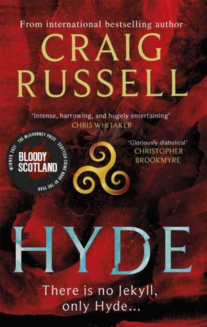 Hyde: WINNER OF THE 2021 McILVANNEY PRIZE FOR BEST CRIME BOOK OF THE YEAR de Craig Russell