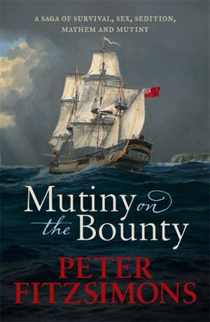 Mutiny on the Bounty de Peter Fitzsimons