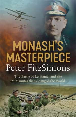 Monash's Masterpiece de Peter Fitzsimons