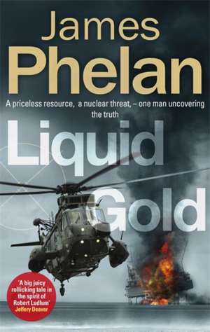 Liquid Gold de James Phelan