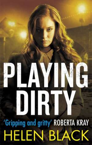 Playing Dirty de Helen Black