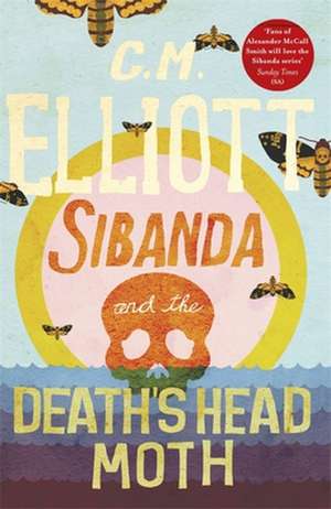 Sibanda and the Death's Head Moth de C M Elliott