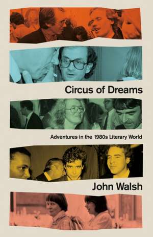 Circus of Dreams de John Walsh