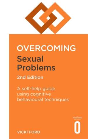 Overcoming Sexual Problems 2nd Edition de Vicki Ford