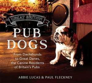 Great British Pub Dog de Paul Fleckney