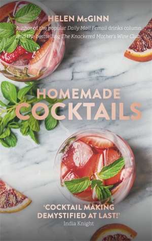 Homemade Cocktails de Helen McGinn