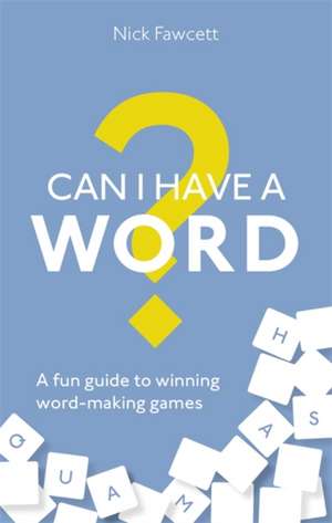 Can I Have a Word? de Nick Fawcett