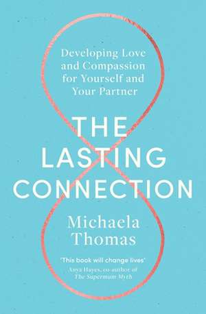 The Lasting Connection de Michaela Thomas