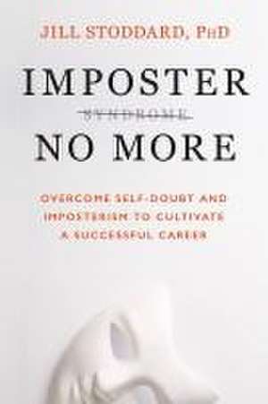 Imposter No More de Jill A. Stoddard