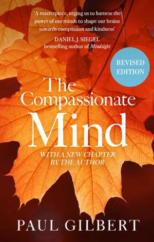 The Compassionate Mind de Paul Gilbert