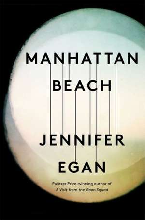 Manhattan Beach de Jennifer Egan