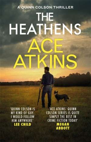 The Heathens de Ace Atkins