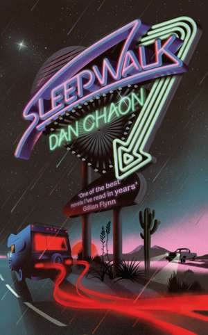 Sleepwalk de Dan Chaon