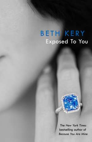 Kery, B: Exposed To You: One Night of Passion Book 4 de Beth Kery