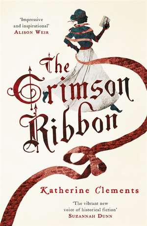 The Crimson Ribbon de Katherine Clements