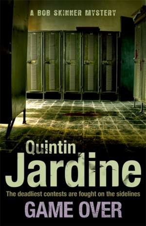 Game Over (Bob Skinner Series, Book 27) de Quintin Jardine