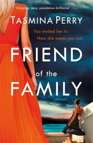 Friend of the Family de Tasmina Perry