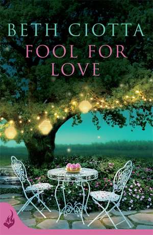 Fool for Love de Beth Ciotta