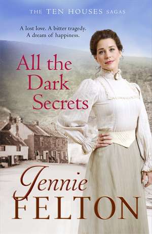 All The Dark Secrets: The Families of Fairley Terrace Sagas 1 de Jennie Felton