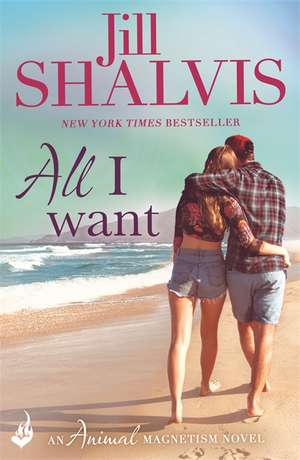 All I Want de Jill (Author) Shalvis