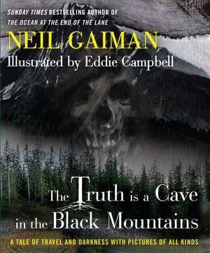 The Truth Is a Cave in the Black Mountains de Neil Gaiman