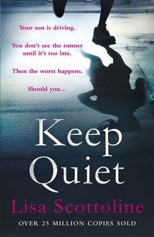 Keep Quiet de Lisa Scottoline