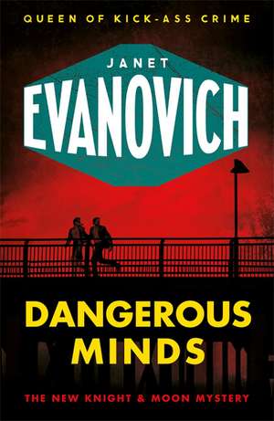 Evanovich, J: Dangerous Minds de Janet Evanovich