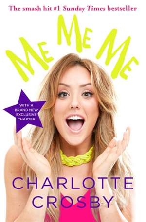 Me Me Me de Charlotte Crosby