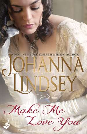 Make Me Love You de Johanna Lindsey